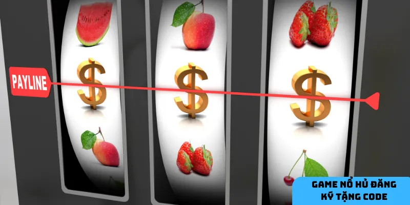 Tìm hiểu game nổ hủ đăng ký tặng code.