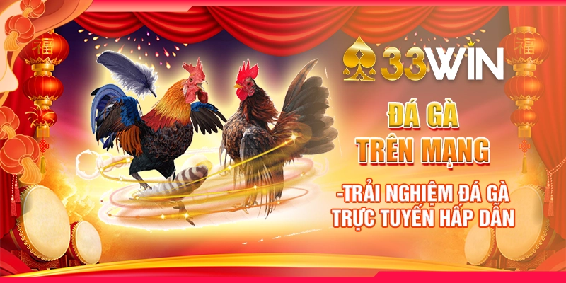 Đá Gà Trên Mạng - Trải Nghiệm Đá Gà Trực Tuyến Hấp Dẫn