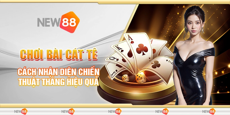 chơi bài cát tê