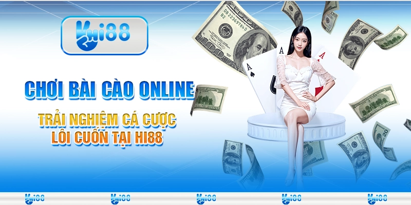 Chơi Bài Cào Online Trải Nghiệm Cá Cược Lôi Cuốn Tại Hi88