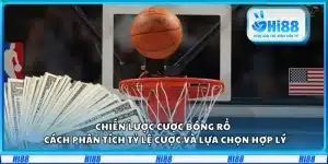Chiến lược cược bóng rổ – Cách phân tích tỷ lệ cược và lựa chọn hợp lý